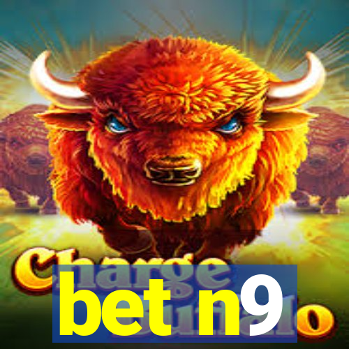 bet n9